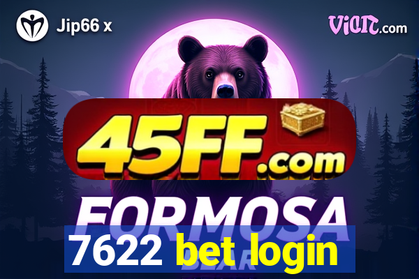 7622 bet login